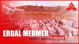 Doğal Güzellikler, Kaliteli İşçilik: Erdal Mermer